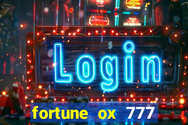 fortune ox 777 fortuna 77